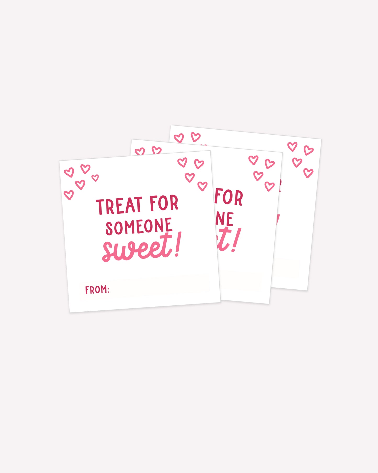 Treat for someone sweet valentine - Printable Valentine Cards
