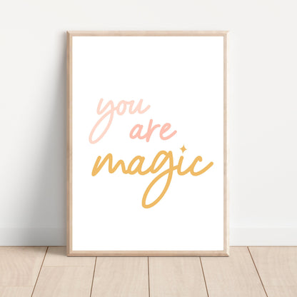 You are magic Printable Art