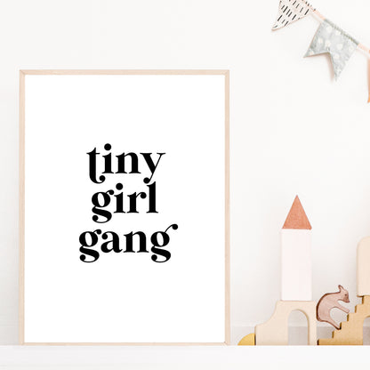 Tiny Girl Gang Quote Printable Art