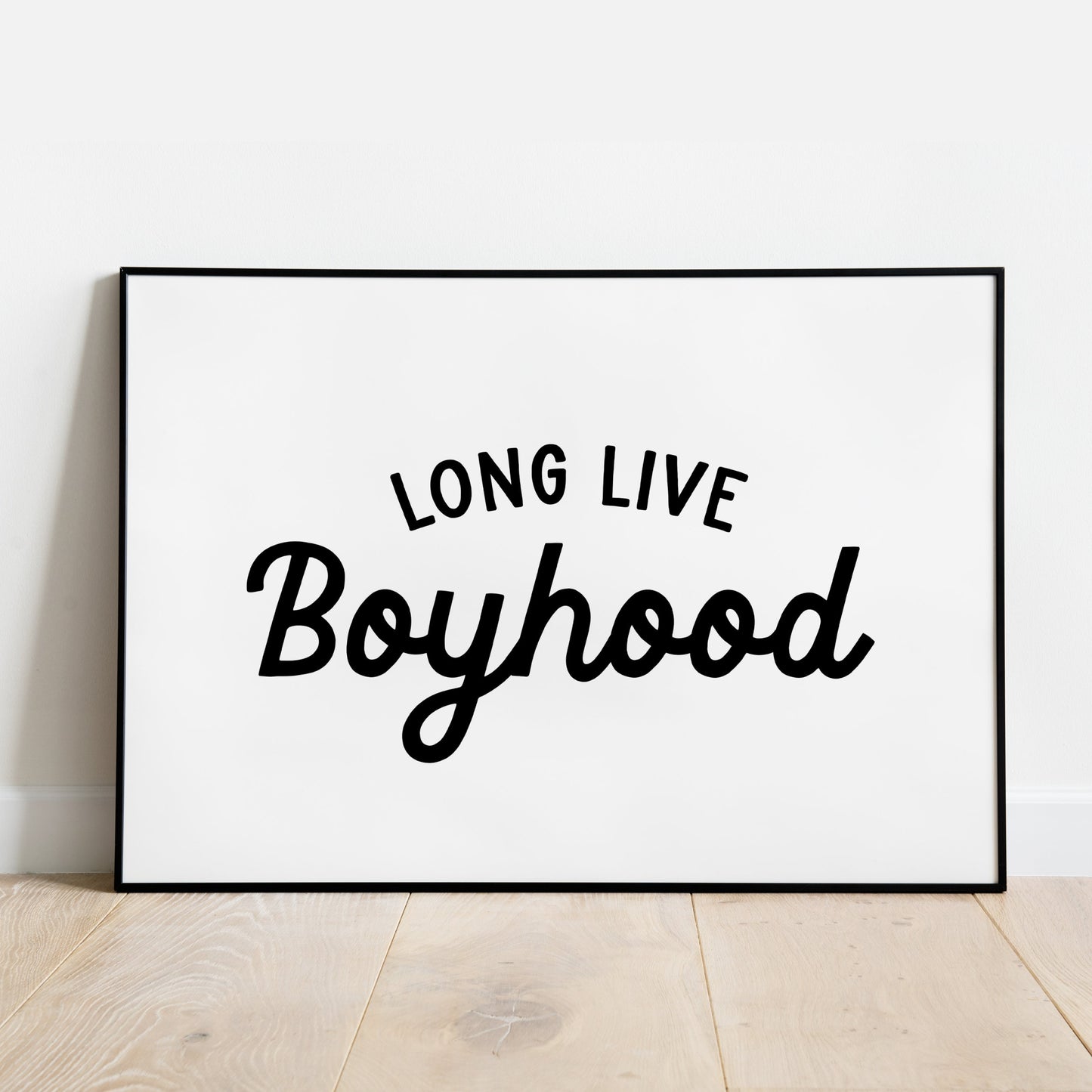 Long Live Boyhood Wall Print